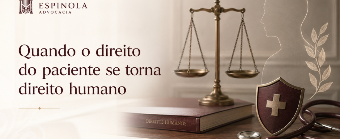 Quando o Direito do Paciente se Torna Direito Humano