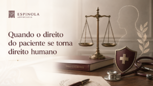 Quando o Direito do Paciente se Torna Direito Humano