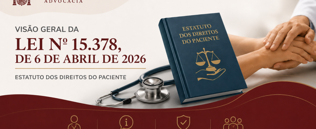 Estatuto dos Direitos do Paciente: uma visão geral da Lei nº 15.378/2026